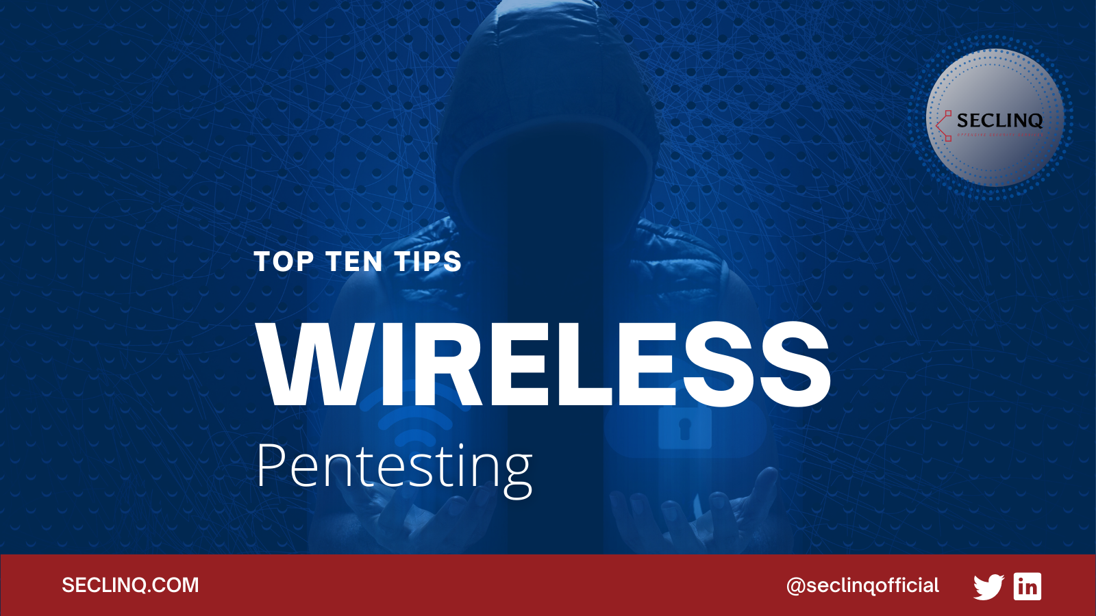 Top Ten Tips for Wireless Pentesting