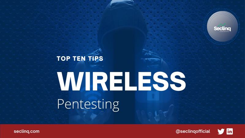 Top ten tips for wireless pentesting