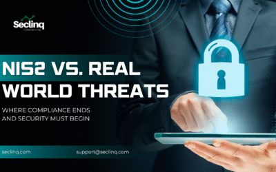 NIS2 vs. Real World Threats: Where Compliance Ends and Security Must Begin
