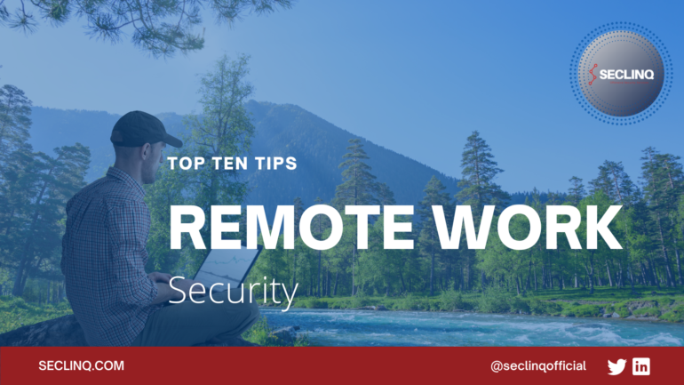 top ten tips for remote work security